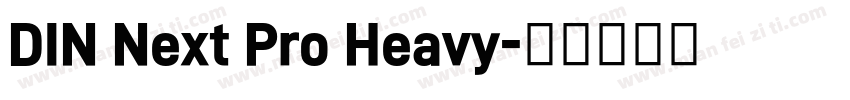 DIN Next Pro Heavy字体转换
